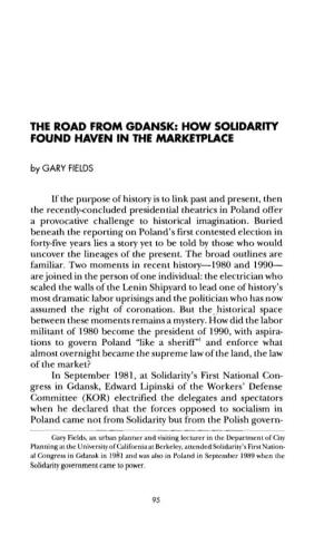 THE ROAD from GDANSK: HOW SOLIDARITY FOUND HAVEN in the MARKETPLACE by GARY FIELDS