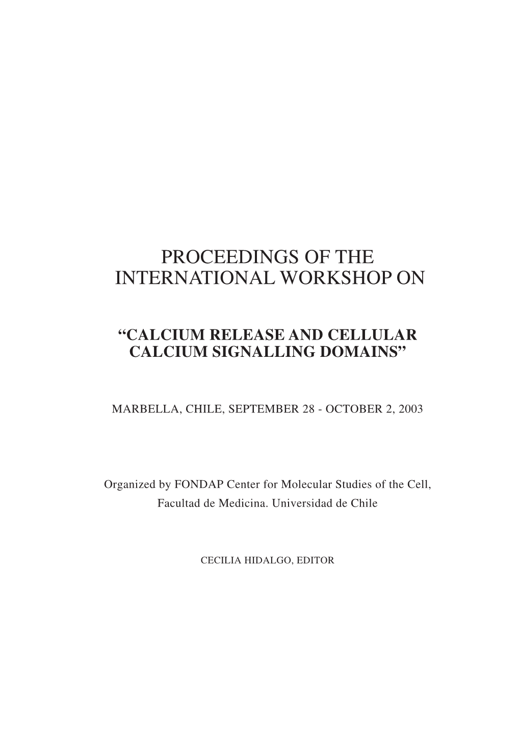 Proceedings of the International Workshop On