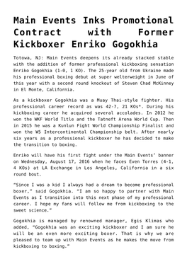 Main Events Inks Promotional Contract with Former Kickboxer Enriko Gogokhia