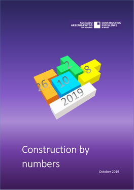 Construction by Numbers October 2019 October 2019 Construction by Numbers Foreword