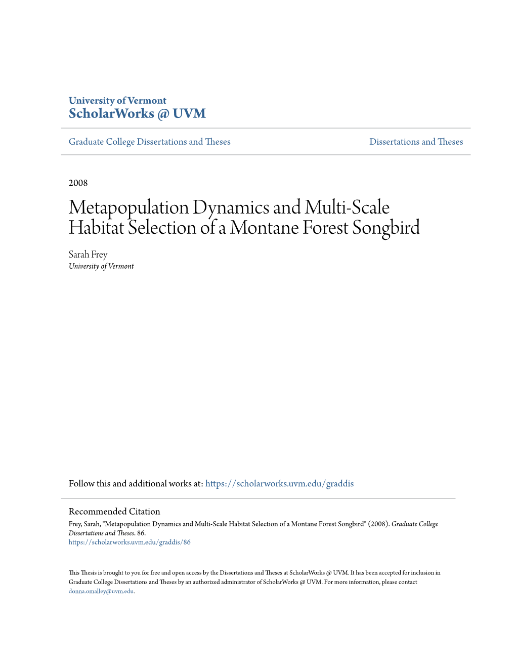 Metapopulation Dynamics and Multi-Scale Habitat Selection of a Montane Forest Songbird Sarah Frey University of Vermont