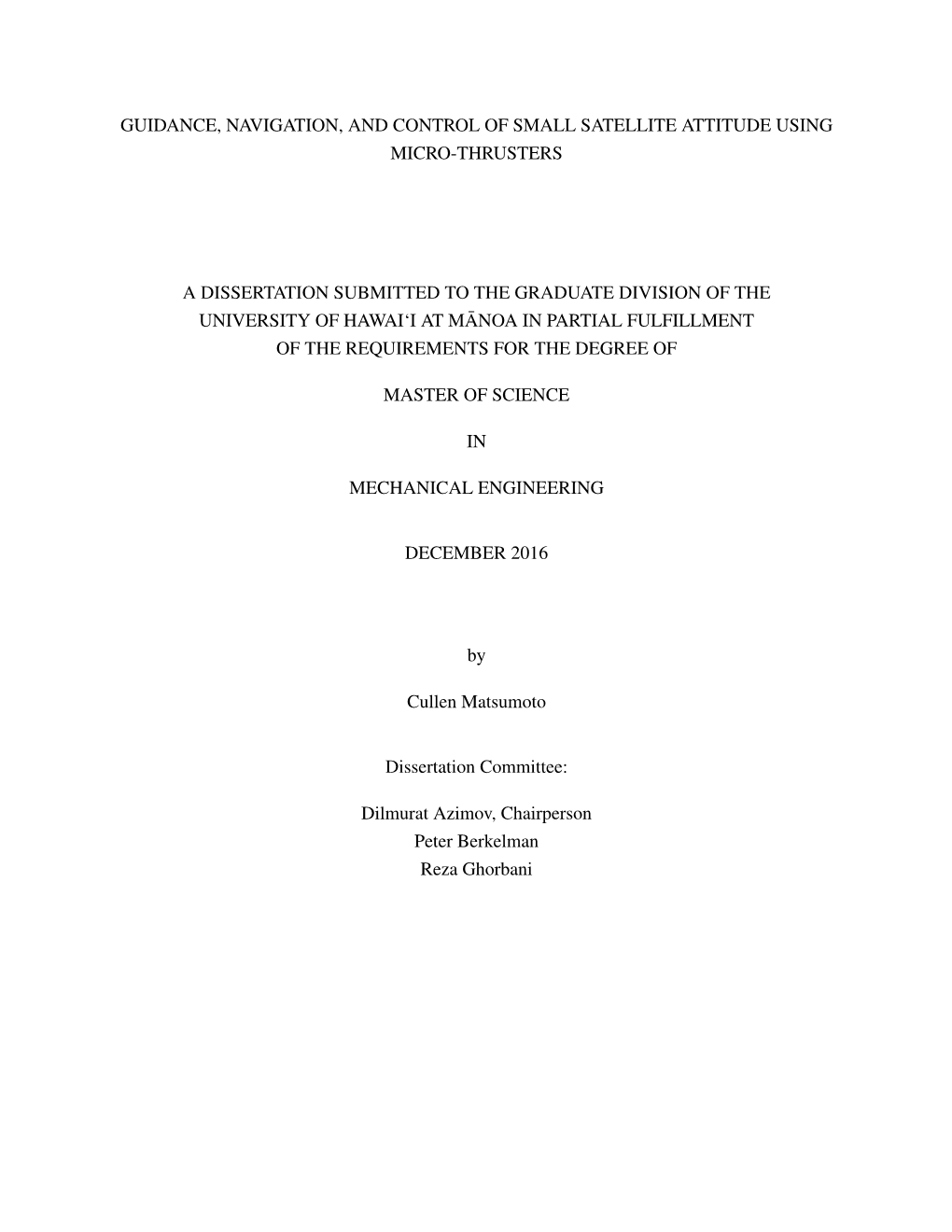 Guidance, Navigation, and Control of Small Satellite Attitude Using Micro-Thrusters