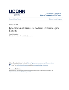 Knockdown of Kiaa0319 Reduces Dendritic Spine Density Daniel Young Kim University of Connecticut - Storrs, Daniel.Kim@Uconn.Edu