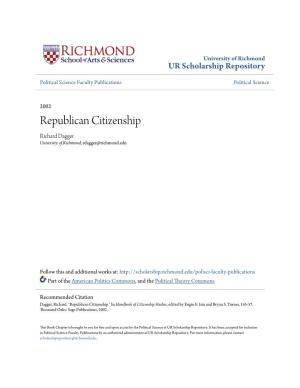 Republican Citizenship Richard Dagger University of Richmond, Rdagger@Richmond.Edu