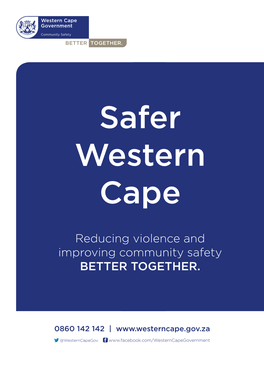 Reducing Violence and Improving Community Safety BETTER TOGETHER