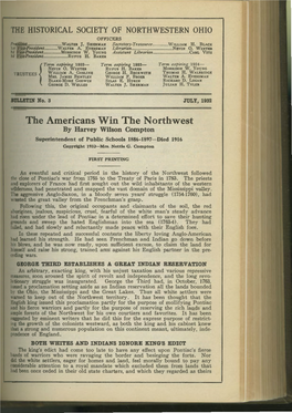 The Americans Win the Northwest the Society, Left It in His Will $150,000 for a Memonal Library M Hon?R of His by Harvey Wilson Compton Father, William Henry Smith
