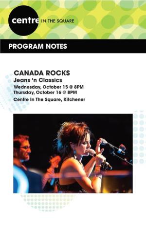 Program Notes Canada Rocks