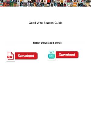 Good Wife Season Guide