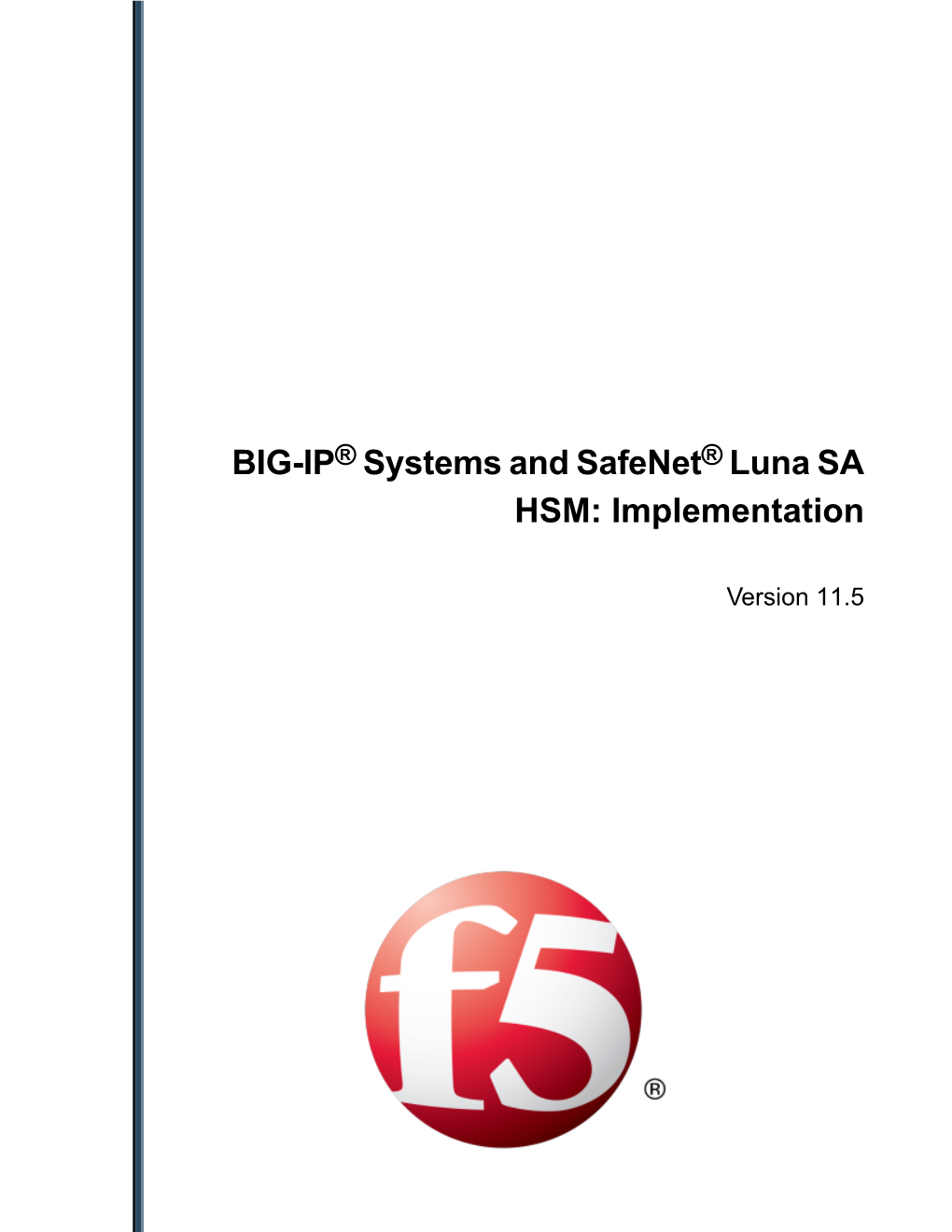 BIG-IP® Systems and Safenet® Luna SA HSM: Implementation