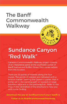 Red Walk” Canada’S Commonwealth Walkway Project Consists of an Interpretive Panel at the Southwest Corner of Banff Avenue and Buffalo Street