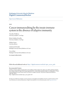 Cancer Immunoediting by the Innate Immune System in the Absence of Adaptive Immunity Timothy O'sullivan University of California - San Diego