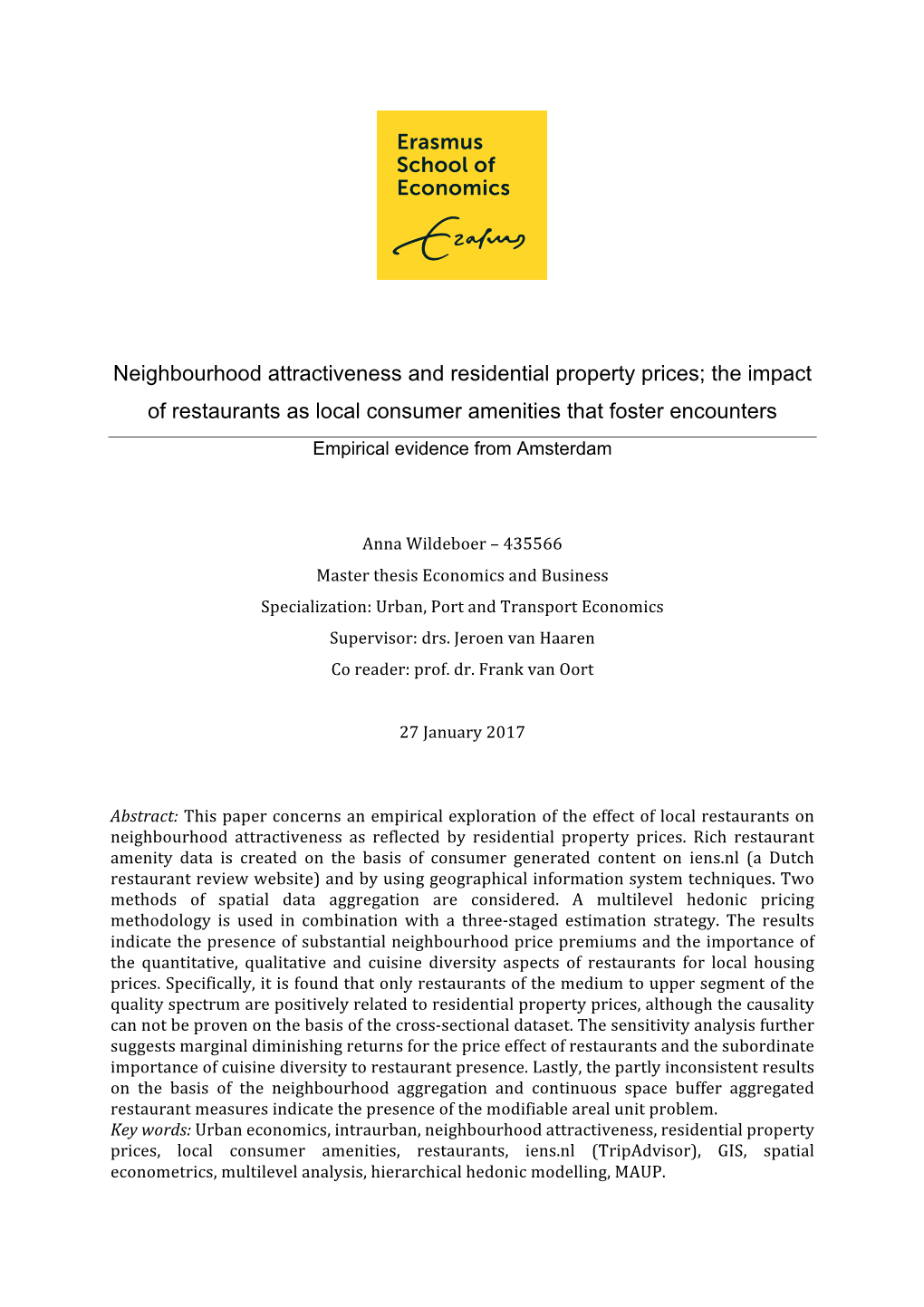 Neighbourhood Attractiveness and Residential Property Prices; the Impact of Restaurants As Local Consumer Amenities That Foster