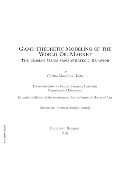 Game Theoretic Modeling of the World Oil Market