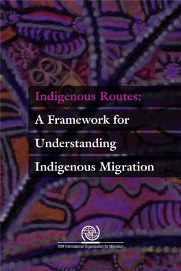 Indigenous Routes: a Framework for Understanding
