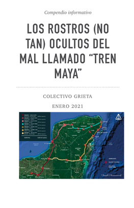 Los Rostros (No Tan) Ocultos Del Mal Llamado “Tren Maya”