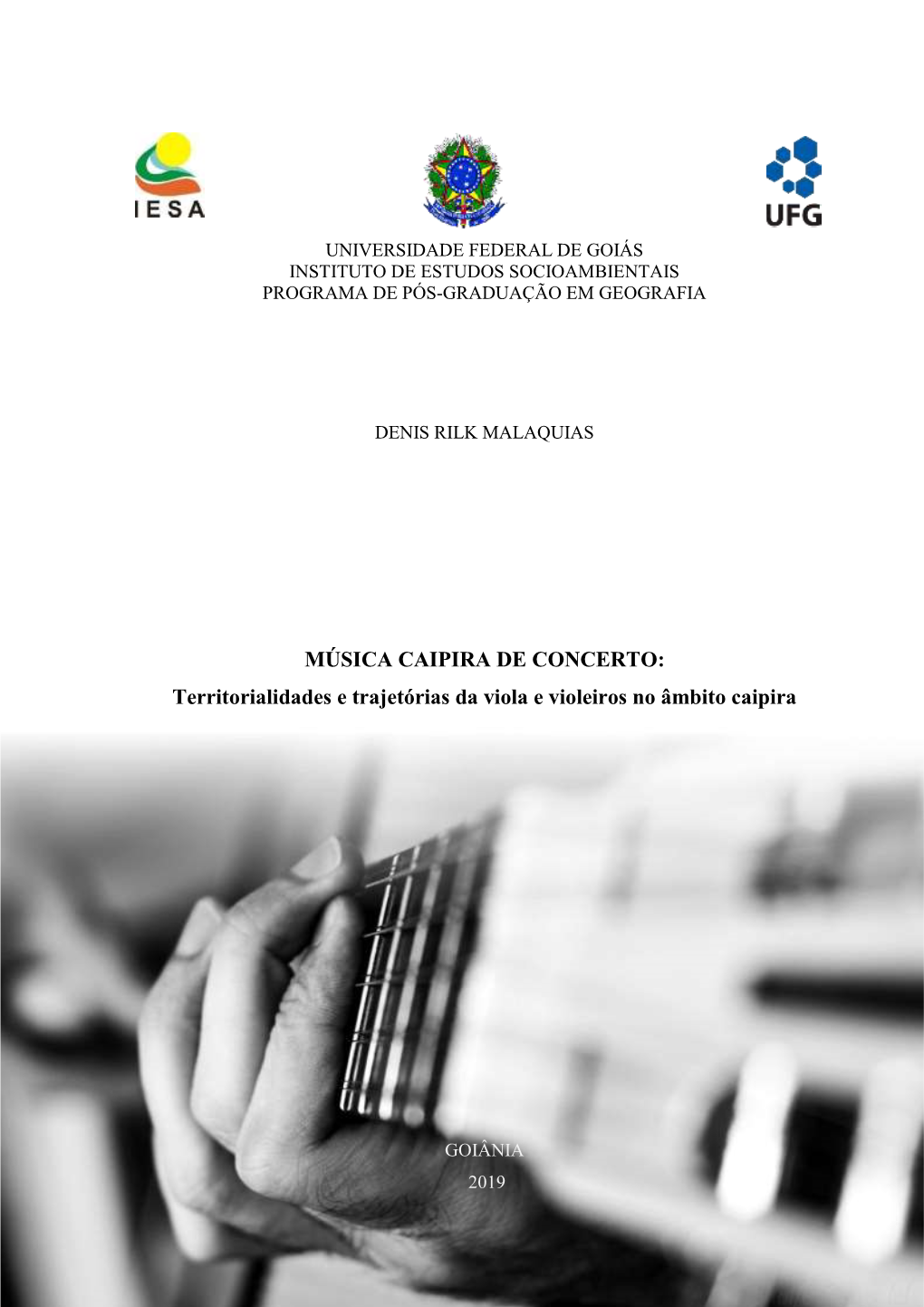 MÚSICA CAIPIRA DE CONCERTO: Territorialidades E Trajetórias Da Viola E Violeiros No Âmbito Caipira