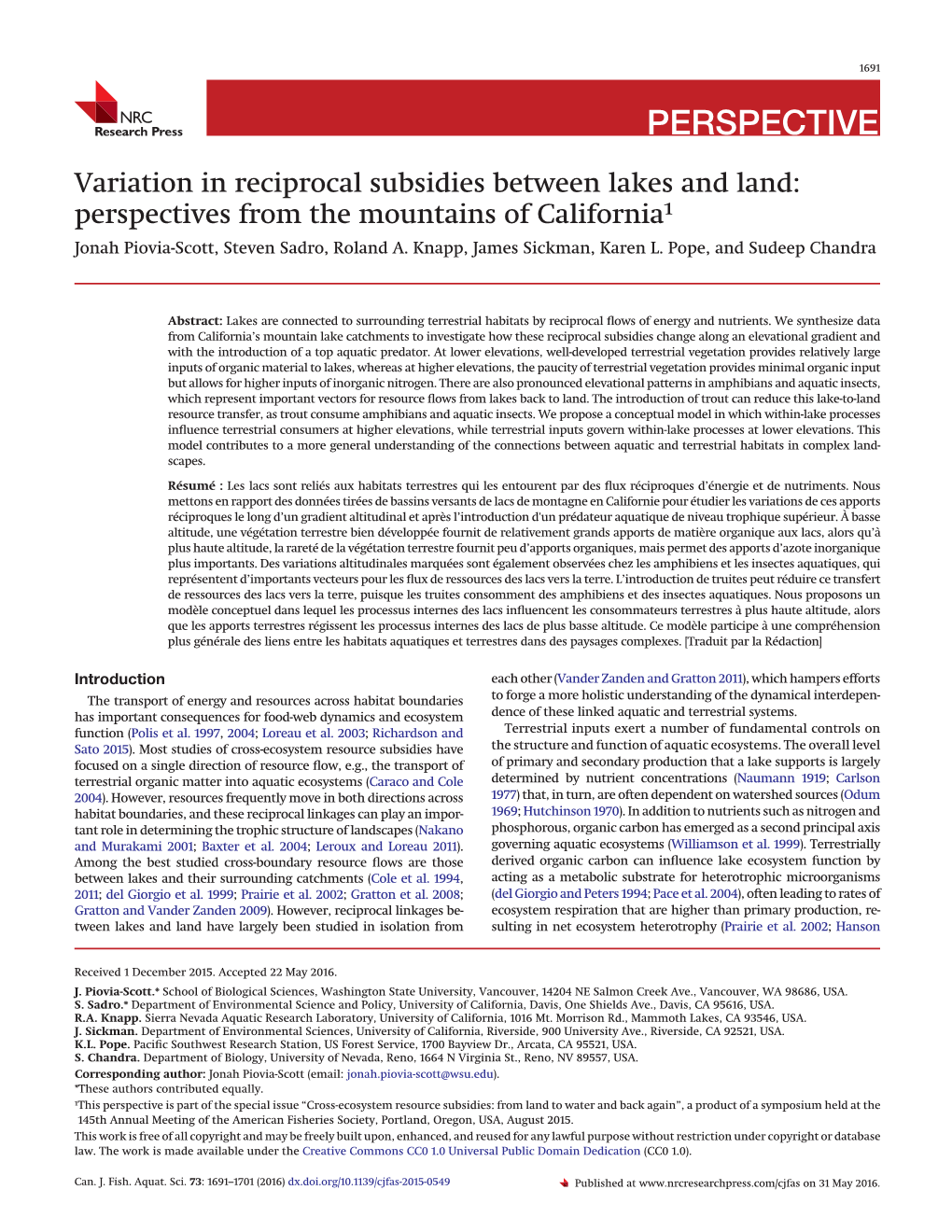 Variation in Reciprocal Subsidies Between Lakes and Land: Perspectives from the Mountains of California1 Jonah Piovia-Scott, Steven Sadro, Roland A