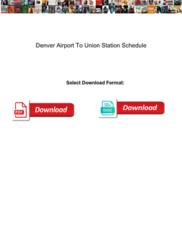 Denver Airport to Union Station Schedule