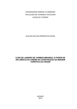 O Rio De Janeiro De Carmen Miranda: O Poder De Influência Do Cinema Na Construção Da Imagem Turística Da Cidade