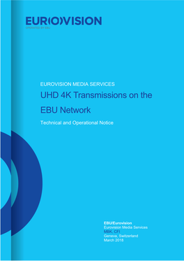 UHD 4K Transmissions on the EBU Network