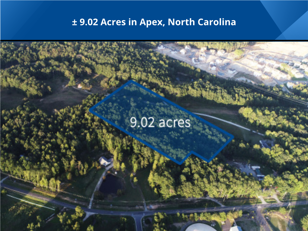 ± 9.02 Acres in Apex, North Carolina