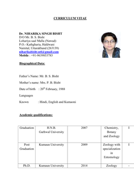 CURRICULUM VITAE Dr. NIHARIKA SINGH BISHT D/O Mr. B. S. Bisht Lohariya Saal Malla (Nawad) P.O.- Kathgharia, Haldwani Nainita
