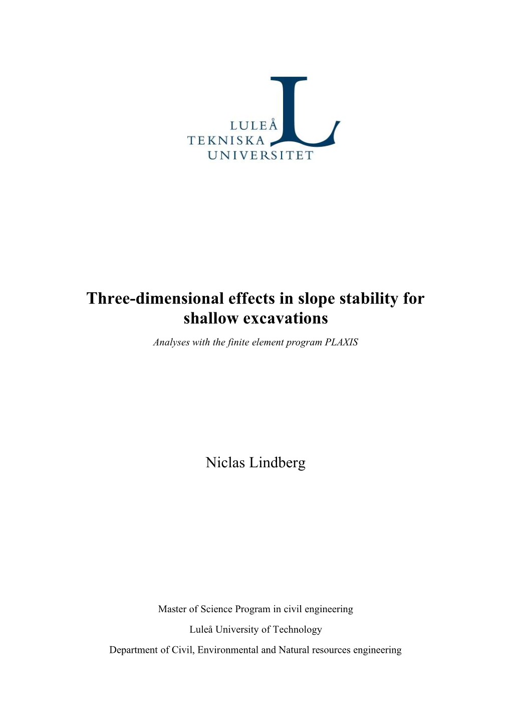 Three-Dimensional Effects In Slope Stability For Shallow Excavations ...