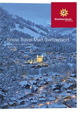 Snow Travel Mart Switzerland. March 18 to 22, 2018 – Gstaad