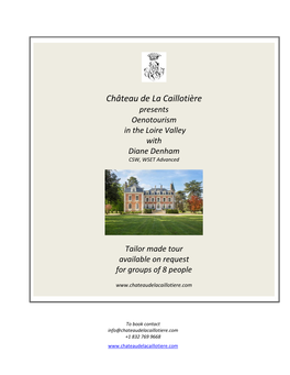 Château De La Caillotière Presents Oenotourism in the Loire Valley with Diane Denham CSW, WSET Advanced