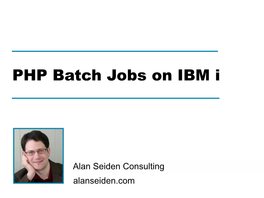 PHP Batch Jobs on IBM I