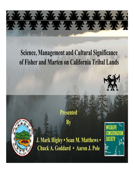 Science, Management and Cultural Significance of Fisher and Marten on California Tribal Lands