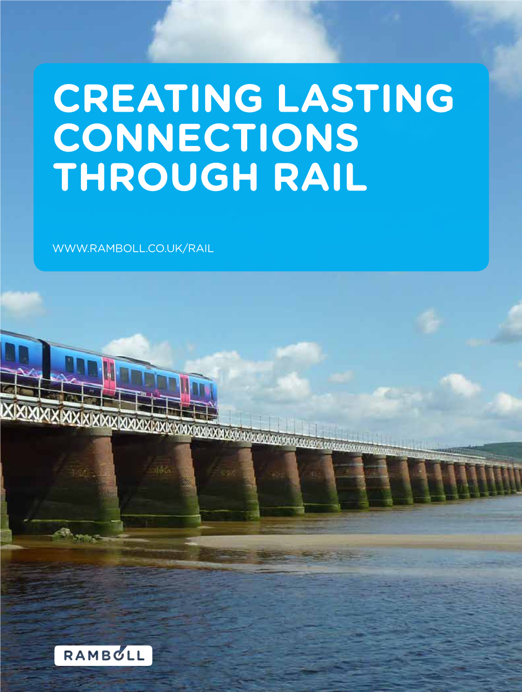 Creating Lasting Connections Through Rail