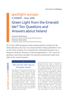 Spotlight Europe # 2008/05 – May 2008 Green Light from the Emerald Isle? Ten Questions and Answers About Ireland