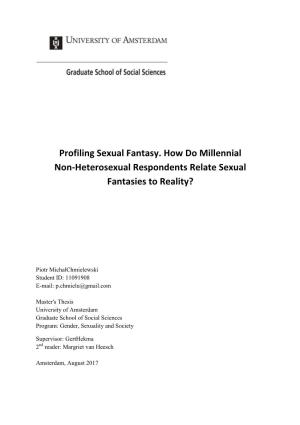 Profiling Sexual Fantasy. How Do Millennial Non-Heterosexual Respondents Relate Sexual Fantasies to Reality?