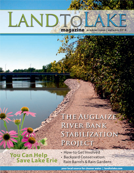 The Auglaize River Bank Stabilization Project • How-To Get Involved You Can Help • Backyard Conservation: Save Lake Erie Rain Barrels & Rain Gardens