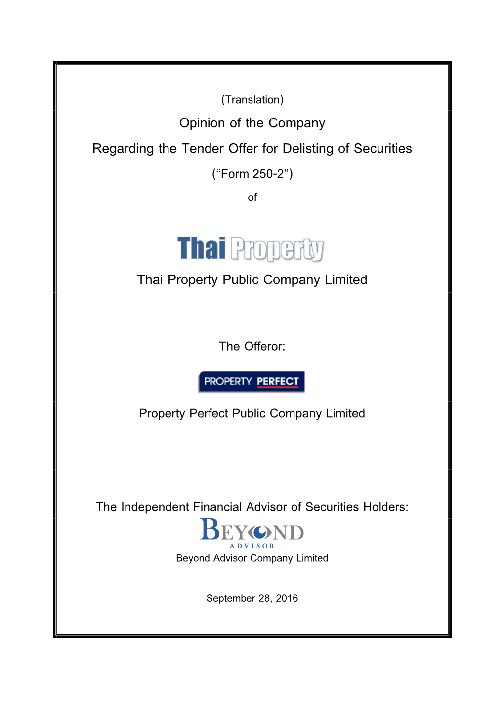 Opinion of the Company Regarding the Tender Offer for Delisting of Securities Thai Property Public Company Limited