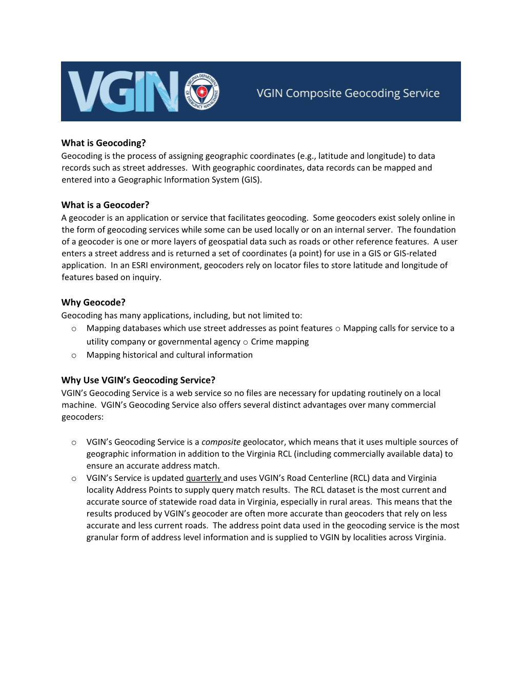 Why Use VGIN's Geocoding Service?