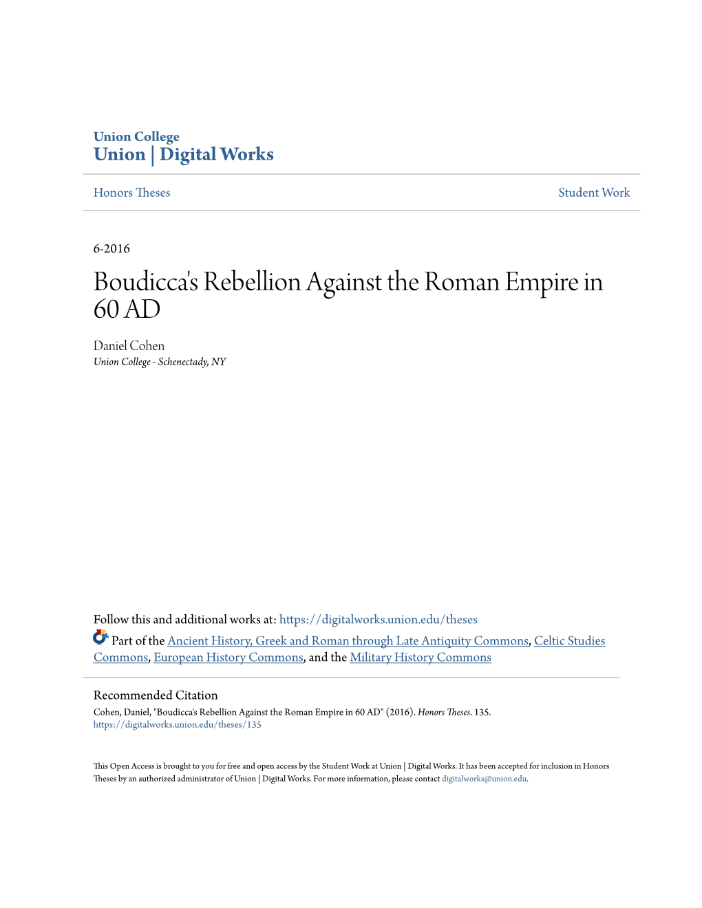 Boudicca's Rebellion Against the Roman Empire in 60 AD Daniel Cohen Union College - Schenectady, NY