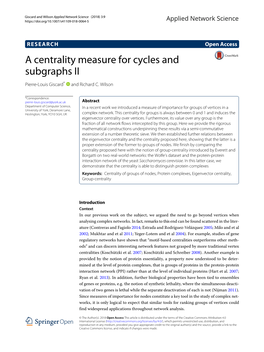 A Centrality Measure for Cycles and Subgraphs II