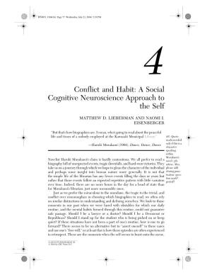 Conflict and Habit: a Social Cognitive Neuroscience Approach to the Self