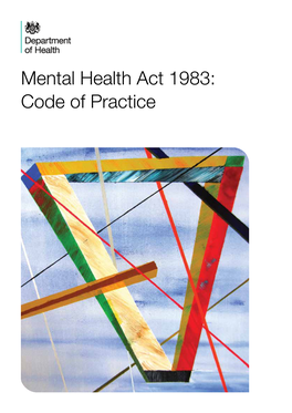 Mental Health Act 1983: Code of Practice