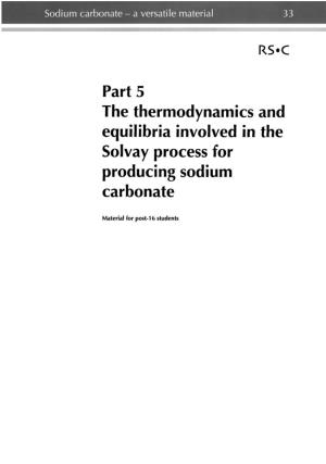 The Thermodynamics and Equilibria Involved in the Solvay Process for the Production of Sodium Carbonate