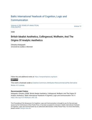British Idealist Aesthetics, Collingwood, Wollheim, and the Origins of Analytic Aesthetics