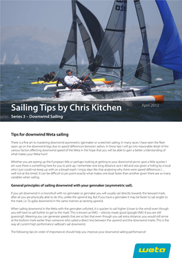 Sailing Tips by Chris Kitchen April 2012 Series 3 – Downwind Sailing