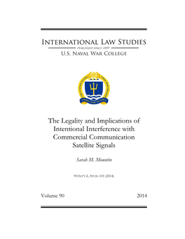 The Legality and Implications of Intentional Interference with Commercial Communication Satellite Signals