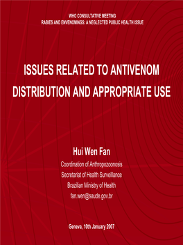 W.F.Hui — Issues Related to Antivenom Distribution And