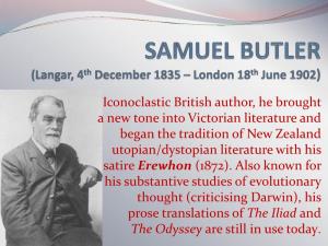 SAMUEL BUTLER • 1835: He Was Born at the Rectory in the Village of Langar to the Rev