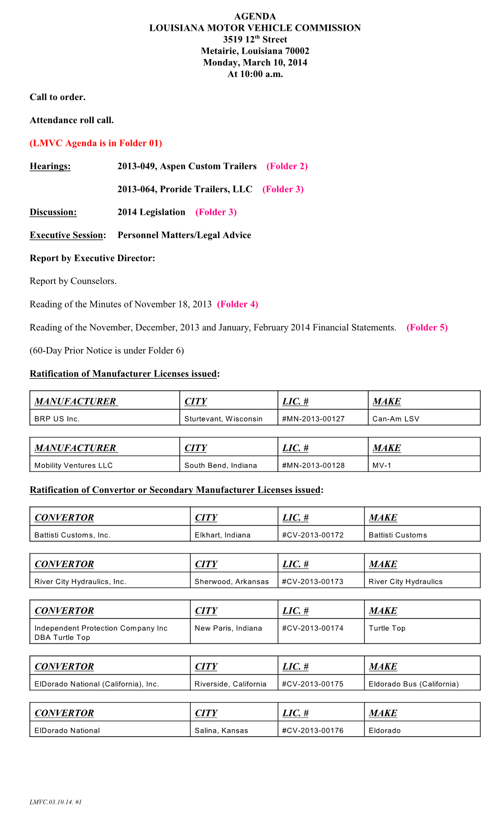 AGENDA LOUISIANA MOTOR VEHICLE COMMISSION 3519 12Th Street Metairie, Louisiana 70002 Monday, March 10, 2014 at 10:00 A.M