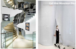 Call Him Monsieur Dior for Proof That Peter Marino Truly Lives and Breathes the Brand, Just Visit the Boutique in Seoul, South Korea Text: Edie Cohen