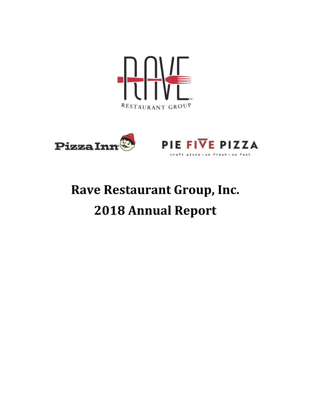 Rave Restaurant Group, Inc. 2018 Annual Report